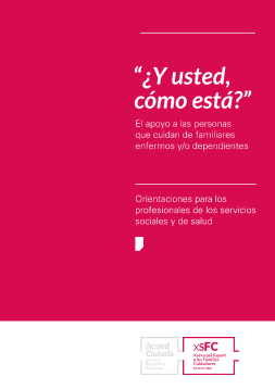 Portada ¿Y usted, cómo está? El apoyo a las personas que cuidan de familiares enfermos y/o dependientes